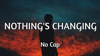 Watch Nocap Nothings Changing video