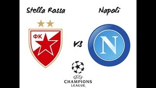 STELLA ROSSA - NAPOLI 18/09/2018 LIVE DIRETTA FULL HD CHAMPIONS LEAGUE 1^ GIORNATA