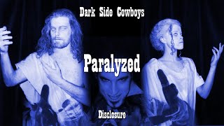 Watch Dark Side Cowboys Paralyzed video