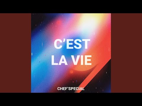 Chef'Special - C'Est La Vie