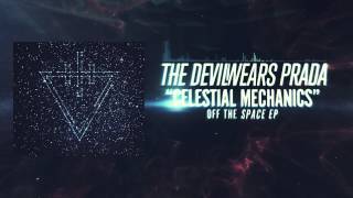 The Devil Wears Prada - Celestial Mechanics