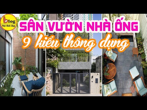 Những Mẫu Thiết Kế Sân Vườn Cho Nhà Ống Được Ưa Chuộng Nhất