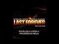 Norman Doray & Tristan Garner- Last Forever (RickRules & Aaron A Progressive Redux).wmv