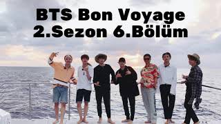 Türkçe Altyazılı BTS Bon Voyage 2.Sezon 6.Bölüm