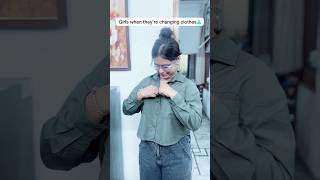 Girls When They Are Changing Clothes?