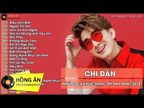CHI DÂN | Những Ca Khúc Nhạc Trẻ Hay Nhất 2021 Của Chi Dân