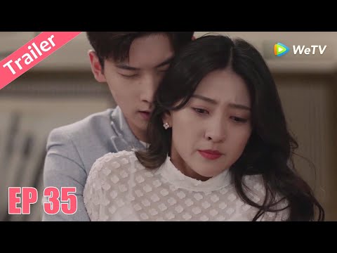 Trailer | Định Mệnh Anh Yêu Em - Tập 35 (Vietsub) | Ngôn Tình Hiện Đại | Hình Chiêu Lâm, Lương Khiết
