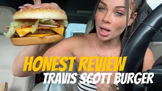 Crazy Honest Review On Travis Scott Burger