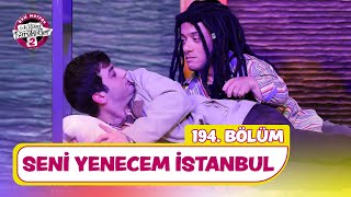 Seni Yenecem İstanbul 194. Bölüm - Çok Güzel Hareketler 2