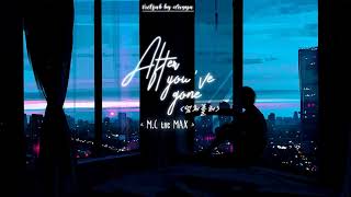 Vietsub M C The Max 엠씨더맥스 After You Ve Gone 넘쳐흘러 Vietsub M C The Max 엠씨더맥스 After You Ve Gone 넘쳐흘러
