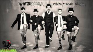 White Mahala - White Mahala Singing