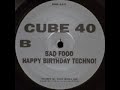 Cube 40 - Happy Birthday Techno (1996)