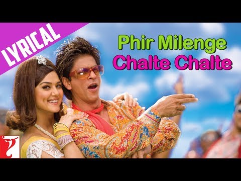Song with Lyrics - Phir Milenge Chalte Chalte - Rab Ne Bana...