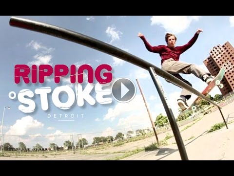Ripping Stoke: Detroit (Day)