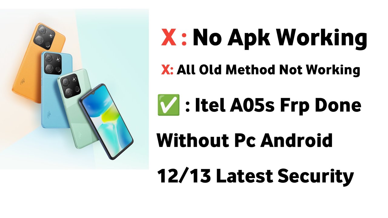 All ITEL FRP BYPASS ANDROID 13 |ITEL A05S | NO APK All ITEL FRP BYPASS ANDROID 13 |ITEL A05S | NO APK