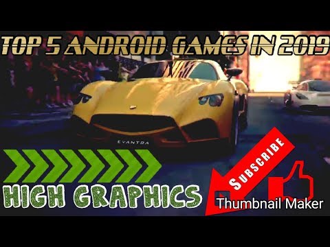 TOP 5 ANDROID GAMES IN 2019 | HIGH GRAPHICS |" android games
