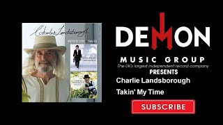Watch Charlie Landsborough Takin My Time video