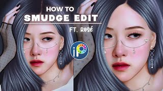 [Part 1] How To | Smudge Edit ft. Rosé Blackpink #ibisPaintX  Tutorial || Moonli