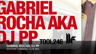 Gabriel Rocha, Dj Pp - Hot Stuff Original Club Mix