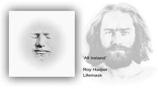 Watch Roy Harper All Ireland video