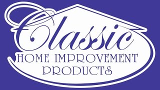 Classic Home Improvement Products of Anaheim Hills, California
