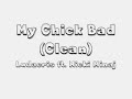 My Chick Bad (Clean Version) Ludacris Feat. Nicki Minaj
