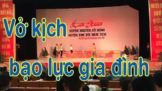 Kịch chống bạo lực gia đình vấn nạn rượu bia | Liên hoan tuyên truyền cổ động xây dựng nông thôn mới