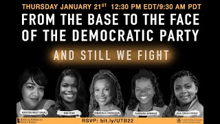From Base to the Face of the Democratic Party: And Still We Fight