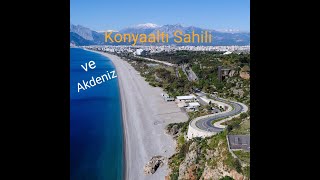 Konyaaltı Sahili ve Akdeniz, (Açıklamayı da okuyalım lütfen) Antalya