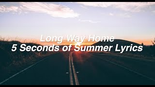 Watch 5 Seconds Of Summer Long Way Home video