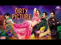 The Dirty Picture Full Hindi Movie | Vidya Balan, Naseruddin Shah, Emraan Hashmi | Bollywood Movie