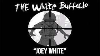 Watch White Buffalo Joey White video