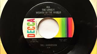 Watch Bill Anderson All The Lonely Women In The World video