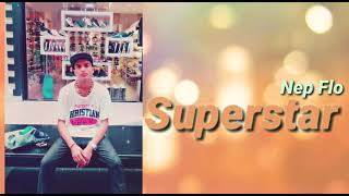Nep Flo - Superstar L Prod Tune Seeker