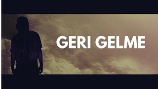 Şanışer ft. Atakan - Geri Gelme