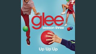 Watch Glee Cast Up Up Up video