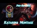 "Goodbye, Old Kat!" - Pre-Rework Katarina Montage - League of Legends