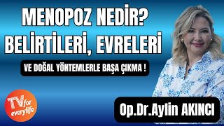 Menopoz Nedir? Belirtileri, Evreleri Ve Doğal Yöntemlerle Başa Çıkma