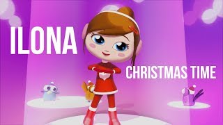 ILONA - Christmas Time (2018 music )