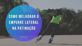 Como melhorar o empurre lateral na patinação - Semana 03 - #FiqueEmCasa e Treine #Comigo
