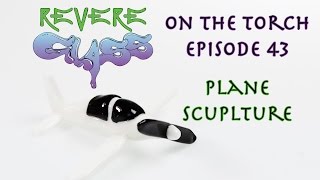 How to Scuplt a Glass Airplane || REVERE GLASS ||