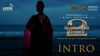 PS2 - Intro | Kamal Haasan | Mani Ratnam | AR Rahman |Subaskaran | Madras Talkie