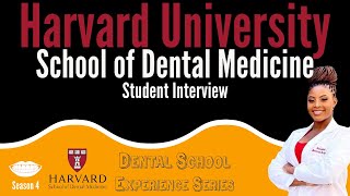 Harvard School of Dental Medicine Student Interview || FutureDDS | DSE: Season 4