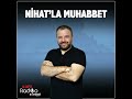 Nihat'la Muhabbet (5 Mart 2024)