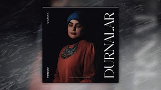 Fərqanə Qasımova — Durnalar