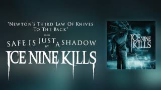 Watch Ice Nine Kills Newtons Third Law Of Knives To The Back video