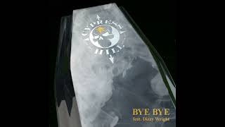 Watch Cypress Hill Bye Bye feat Dizzy Wright video
