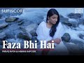 Faza Bhi Hai (Official Music Video)|Himani Kapoor & Paras Nath |Latest Romantic Song 2021 |Sufiscore