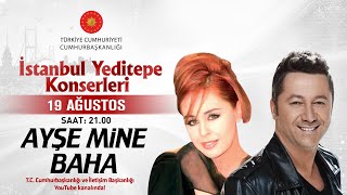 Hurbaşkanlığı İstanbul Yeditepe Konserleri - Ayşe Mine Baha