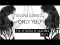 Selena Gomez - Only You (Lyrics)